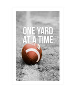 One Yard At A Time Poster, American Football Sports Typography Wall Art, Motivational Print