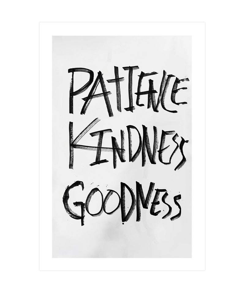 Patience, Kindness, Goodness Poster, Home Typography Wall Art