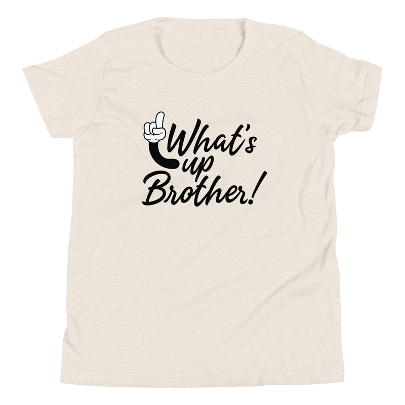 What's Up Brother - Streamer Youth Short Sleeve T-Shirt