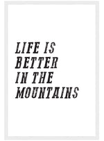 Life is Better in the Mountains Poster, Mountain Quote Wall Art, Outdoor Life Print