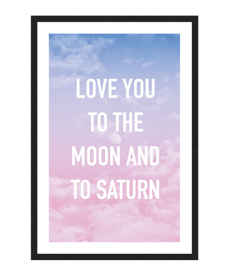 Love You to the Moon and to Saturn Poster, Swift Wall Art, Lover Wall Decor Print