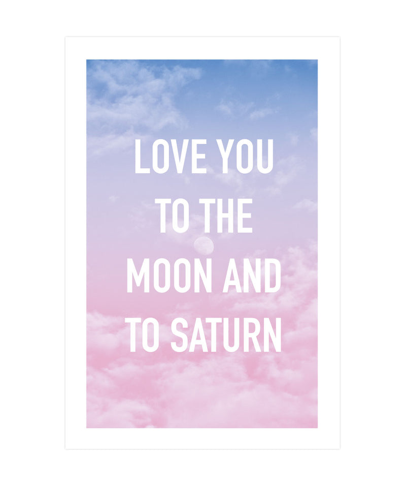 Love You to the Moon and to Saturn Poster, Swift Wall Art, Lover Wall Decor Print