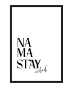 Namast'ay in Bed Typography Poster, Bedroom Typography Wall Art