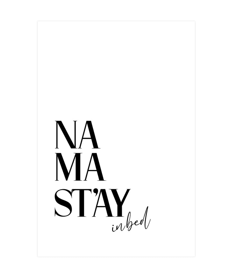 Namast'ay in Bed Typography Poster, Bedroom Typography Wall Art
