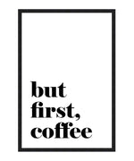But First Coffee White Poster, Coffee Typography Wall Art, Coffee Kitchen Print