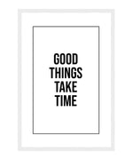 Good Things Take Time Typography Poster, Good Things Take Time Wall Art, Good Things Take Time Inspirational Quote Print