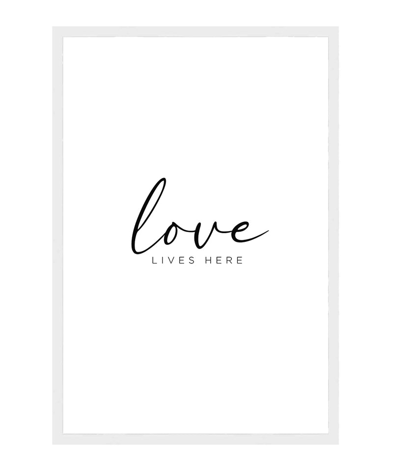 Love Lives Here Poster, Home Typography Wall Art